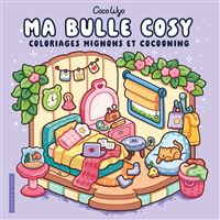 Ma bulle cosy - Coco wyo - Livre de coloriage - Cosy colo