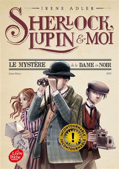 Sherlock, Lupin et moi - Tome 1 Le mystère de la dame en noir - Béatrice Didiot - Ldp Jeunesse - Poche - Roman junior