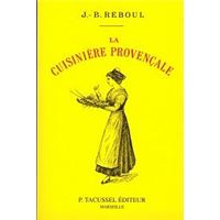 La cuisinière provençale - 1120 recetttes, 365 menus, un pour chaque jour de l'année