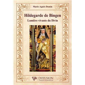 Hildegarde de Bingen - Lumière vivante du Divin - 1