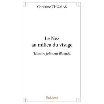 Le nez au milieu du visage - 1