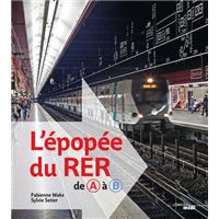 L'épopée du RER, de A à B