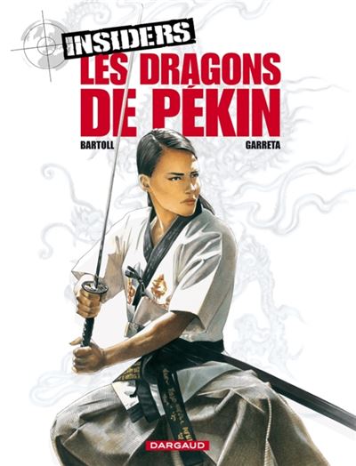 Insiders - Saison 1 - Tome 7 Les Dragons de Pékin