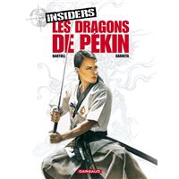 Insiders - Tome 7 : Insiders - Saison 1 - Tome 7 - Les Dragons de Pékin