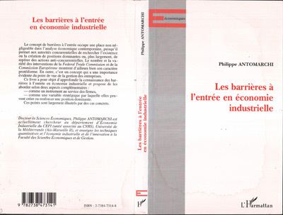 Les barrieres a l'entree en economie industrielle