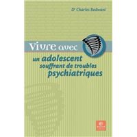 Vivre avec un adolescent mentalement souffrant - les troubles psychiatriques à l'adolescence