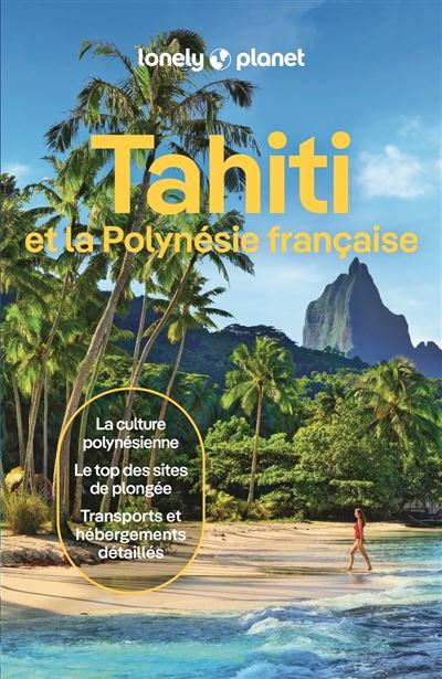 Guide Tahiti et la Polynésie française 10ed 2026 - Lonely Planet (2025)
