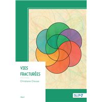Vies fracturées