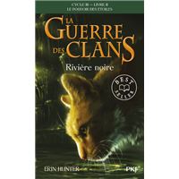La guerre des clans - Cycle III : Le pouvoir des étoiles - Tome 2 Rivière noire -poche-