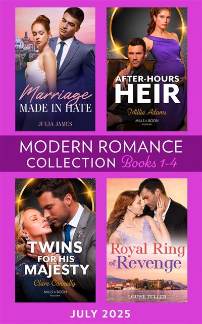 Modern Romance July 2025 Books 1-4 Marriage Made in Hate / A