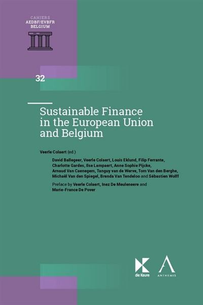 Sustainable Finance in the European Union and Belgium - Veerle Colaert - Anthemis - broché - Etude