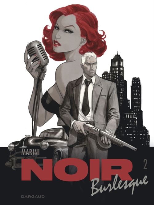 Noir burlesque - Tome 2 - Enrico Marini - cartonné