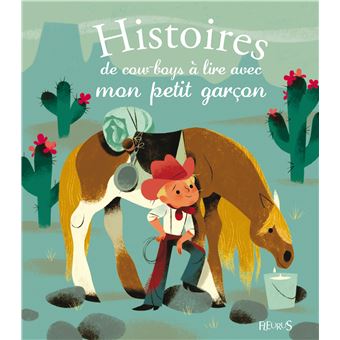 Histoires de cow-boys à lire avec mon petit garçon - 1
