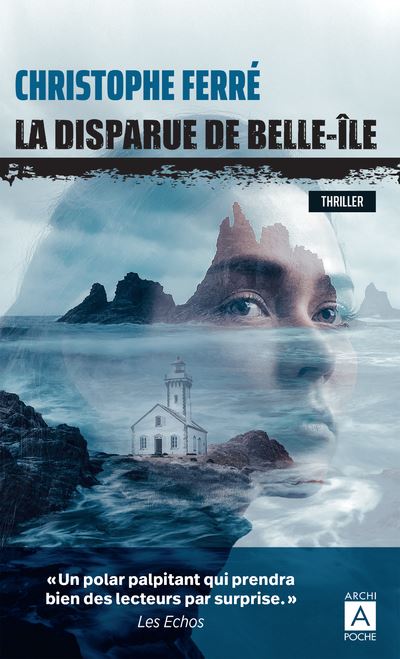 La Disparue de Belle-Île - Christophe Ferré - Archipoche - Poche - Roman - Archipoche