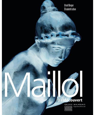 Maillol (re)découvert