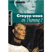 Croyez-vous en l'homme ?