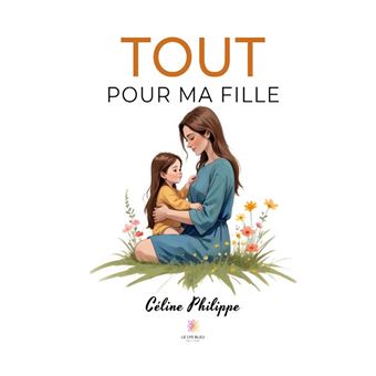Tout pour ma fille - 1