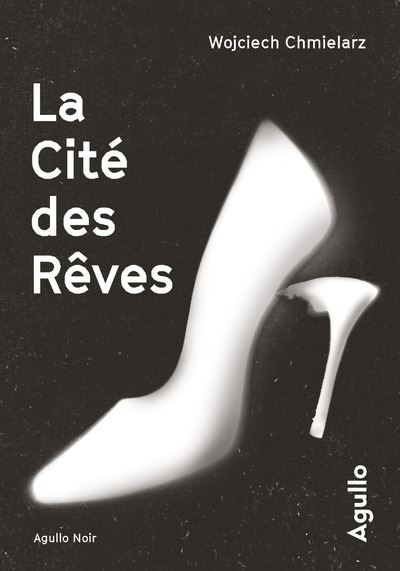 La cité des rêves - Wojciech Chmielarz - broché