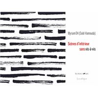 Scènes d'intérieur sans vis-à-vis