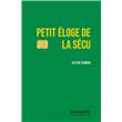 Petit éloge de la Sécu