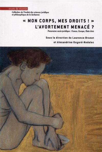 Mon corps, mes droits ! l'avortement menacé ? - Laurence Brunet - broché