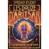Les douze d'Aritsar T1 : La vengeance de la dame