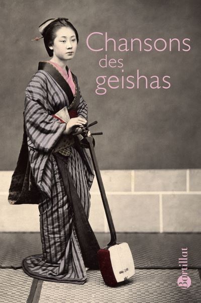 Chansons des geishas - EMILE STEINILBER OBERLIN - Bartillat - broché - Poésie