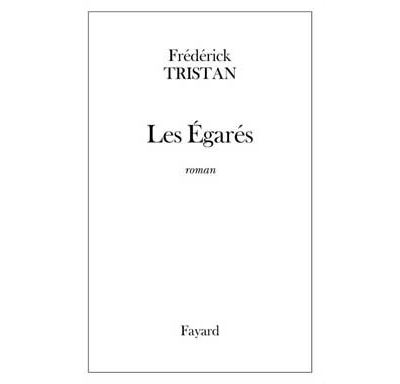 Les égarés - Frédérick Tristan - broché