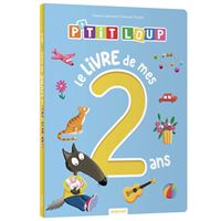 P'tit loup - Le livre de mes 2 ans