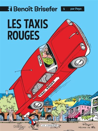 Benoît Brisefer, Tome 1 : Les Taxis rouges