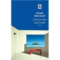 L'amour avant que j'oublie