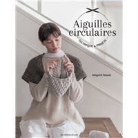 Aiguilles circulaires Technique & projets