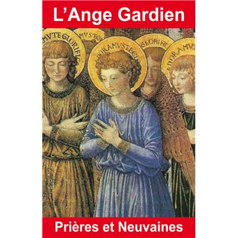 L'Ange Gardien - Prières et Neuvaines - 1