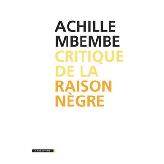 Critique de la raison nègre - 1