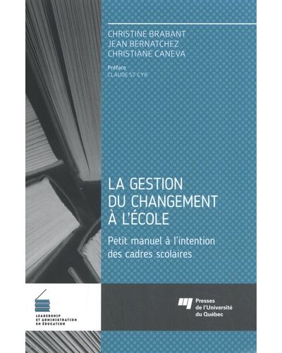 La gestion du changement à l'école - Christine Brabant - broché