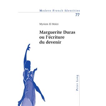 Marguerite Duras ou l'écriture du devenir - 1