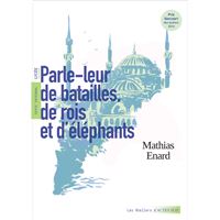 Parle-leur de batailles, de rois et d'éléphants