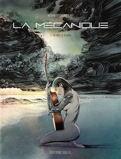 La Mécanique - Tome 01 - En Moi Le Chaos (2025)