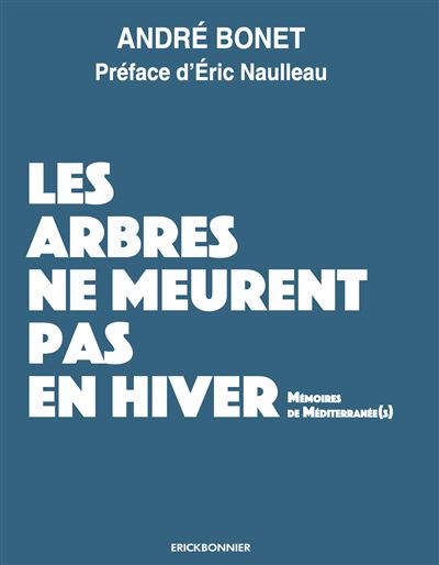 Les arbres ne meurent pas en hivers