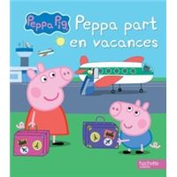 Peppa / Peppa part en vacances