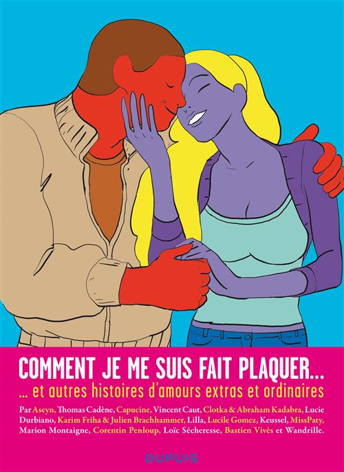 Comment je me suis fait plaquer ... et autres histoires d'amours extras et ordinaires - Lucile Gomez