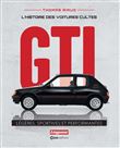 L'histoire des voitures cultes - GTI - Légères, sportives et performantes