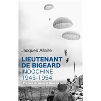 Lieutenant de Bigeard - Indochine 1945-1954