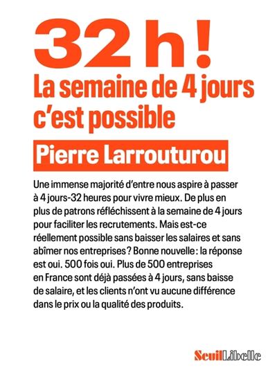 32h ! La semaine de 4 jours, c'est possible - Pierre Larrouturou (2024)