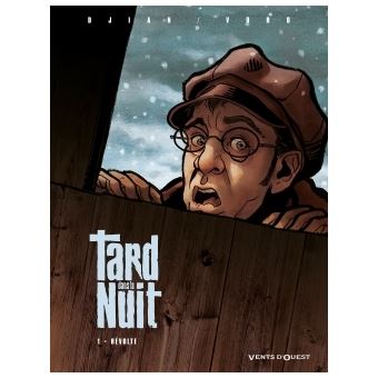 Tard dans la nuit - Tard dans la nuit, La Révolte T01 - 1