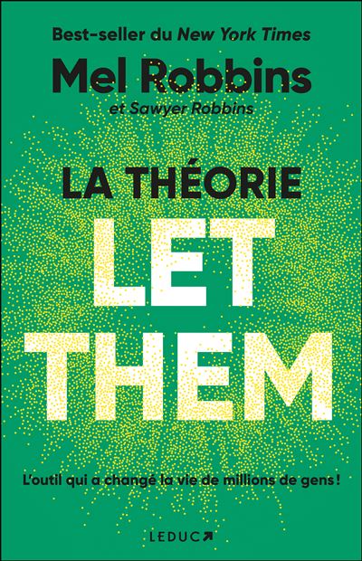 La Théorie Let Them - Mel Robbins, Sawyer Robbins (2025)
