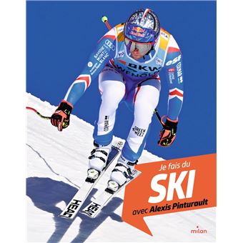 couverture de : Je fais du ski avec Alexis Pinturault