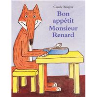 Bon appétit Monsieur Renard
