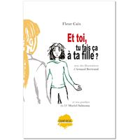 Et toi, tu fais ça à ta fille ?