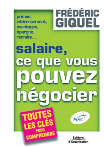 Salaire, ce que vous pouvez négocier - Frédéric Giquel - broché